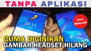 without an application remove the headset image continuously appearing on all cellphones