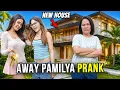 AWAY PAMILYA PRANK NEW HOUSE IVANA ALAWI