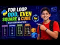 Learn Python For Loop in One Odd Even Square Cube Programs