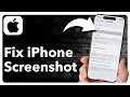 How To Fix iPhone Screenshot Not Working