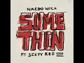 Somethin' (feat. Sexyy Red) - Nardo Wick