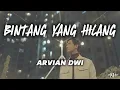 Download Lagu Bintang Yang Hilang - Arvian Dwi 'Lirik' | meski beribu bintang terangi hati
