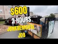 600 in 2 hours junk removal job From Load up App