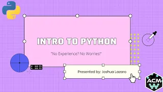 ACM-W Intro to Python No Experience No problem