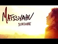 Matisyahu - Sunshine [Official Audio]