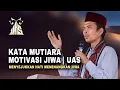 Kata Kata Mutiara Sangat Menyentuh Ustadz Abdul Somad