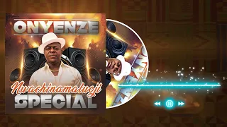onyenze nwachi special