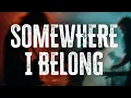 Download Lagu Linkin Park - Somewhere I Belong / Lyrics