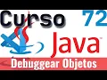 Curso de Java 72 - Debug depuracion como debuggear en visual studio code Objetos