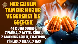 41 Duha Suresi’yle Her Güne Tam Bir Huzur ve Bereketle Başla | Kur'an-ı Kerim Rukye Dinle