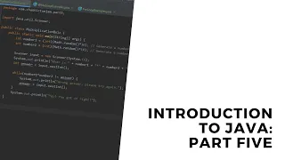 Introduction To Java Part 5 - Loops
