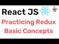 Practicing Redux basic concepts - React JS Hindi Coding Scenes