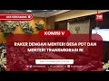 Lagu KOMISI V DPR RI RAKER DENGAN MENTERI DESA DAN PEMBANGUNAN DAERAH TERTINGGAL \u0026 MENTERI TRANSMIGRASI