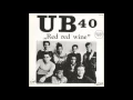 Download Lagu UB40 - Red Red Wine (12\