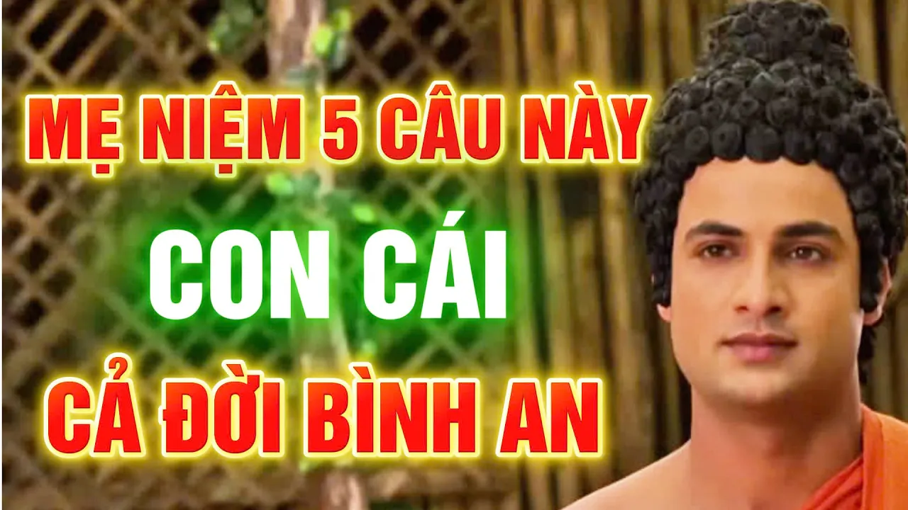 Outline Video Mẹ Âm Thầm Niệm 5 Câu Này Mỗi Đêm Con Cái Bình An Cả Đời