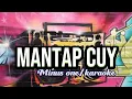 Download Lagu MANTAP CUY | minus one/karaoke MP3