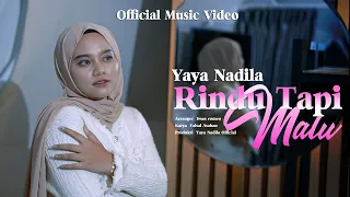 yaya nadila rindu tapi malu official music video 