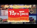 Download Lagu Do You Remember Pup N' Taco Restaurants