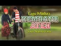 Download Lagu KEMBANG ATEH/ /lagu Madura jadul