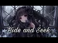 Lagu [Nightcore] Hide and Seek