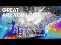 Passion - Great Are You Lord (Live/Audio) ft. Matt Redman