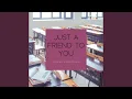 Download Lagu Just a Friend to You