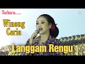 Download Lagu TERBARU.... WINONG CERIA || Langgam Rengu