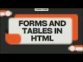 Learn Html Forms Table Building in 55Min