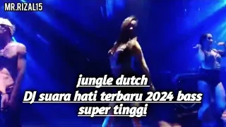 Download JUNGLE DUTCH TERBARU DJ SUARA HATI SUPER BASS TINGGI (2024) ini MP3