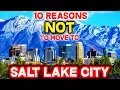 Top 10 Reasons NOT to Move to Salt Lake City Utah
