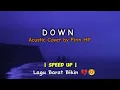 Download Lagu Jay Sean - DOWN_Acustic Cover by Finn HP (Speed Up)