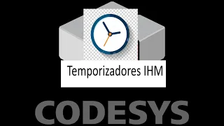 Codesys Temporizadores IHM / Conversão de Variaveís | Programar CLP
