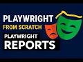 Playwright from Scratch Tutorial 4 - Playwright Reports