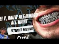 Dei V, Rauw Alejandro - All Night (EXTENDED MIX DVK)