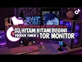 DJ TIKTOK PRODUK TIMUR X TOR MONITOR KETUA - HITAM HITAM BEGINI X ORANG BARU LEBE GACOR VIRAL TIKTOK