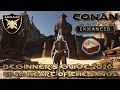 Conan Exiles Enhanced Beginner s Guide 2026 Ep 26 Heart of the Sands