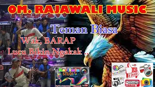 Download // Wak, Barap  LUCU Bikin Ngakak // Teman Biasa //OM.RAJAWALI // MP3