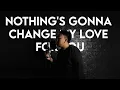 Lagu George Benson - Nothing's Gonna Change My Love for You (Rantaone Cover)