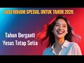 Lagu Tahun Berganti, Yesus Tetap Setia | Lagu Rohani Terbaru Sepesial Untuk Tahun 2026 