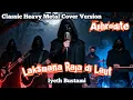 Download Lagu Laksmana Raja Di Laut – Iyeth Bustami | Classic Heavy Metal Cover by Aphrodite MP3