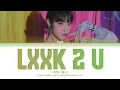 Yena Lxxk 2 U Lyrics (Color Coded Lyrics)