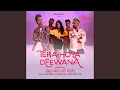 Lagu Tera Hoya Deewana