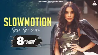 Slow Motion (Official Video) : Sara Gurpal | New Punjabi Song