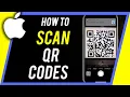 How To Scan QR Codes On iPhone