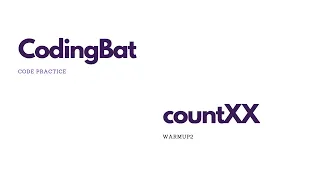 CodingBat Warmup2 countXX