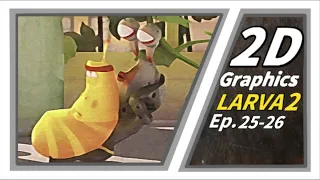 Download 🅻🅰🆁🆅🅰 👉 2D GRAPHICS | Season 2 | Larva Episode 25-26 | Larva Cartoon |  Larva Official Channel MP3