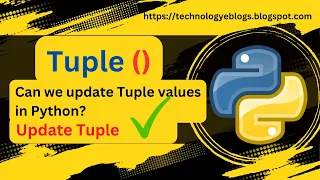 how to update tuple elements in python Can we update Tuple values in Python