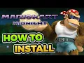 How to EASILY Install Mario Kart Midnight in 2023