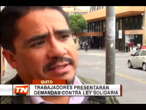 Trabajadores presentarán demandas contra ley solidaria