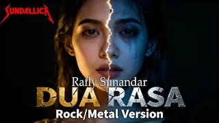 dua rasa rafly sunandar sundallica cover lagu sunda rock metal version 